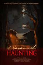 Watch A Savannah Haunting Watch123movies