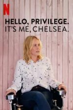 Watch Hello, Privilege. It\'s Me, Chelsea Watch123movies