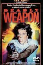Watch Deadly Weapon Watch123movies