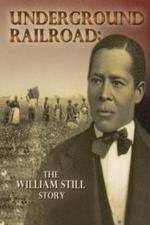 Watch Underground Railroad The William Still Story Watch123movies
