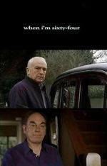 Watch When I\'m Sixty-Four Watch123movies