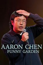 Watch Aaron Chen: Funny Garden Watch123movies