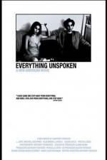 Watch Everything Unspoken Watch123movies
