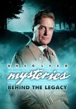 Watch Unsolved Mysteries: Behind the Legacy Watch123movies