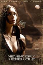 Watch Never Cry Werewolf Watch123movies