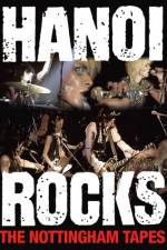 Watch Hanoi Rocks The Nottingham Tapes Watch123movies