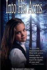 Watch Into His Arms Watch123movies