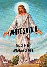 Watch White Savior: Racism in the American Church Watch123movies