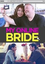 Watch My Online Bride Watch123movies