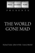 Watch The World Gone Mad Watch123movies