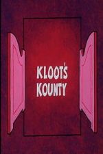 Watch Kloot\'s Kounty Watch123movies