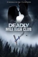 Watch Deadly Mile High Club Watch123movies