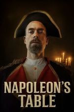 Watch Napoleon\'s Table Watch123movies