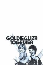 Watch Goldie and Liza Together Watch123movies