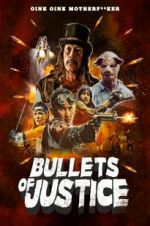 Watch Bullets of Justice Watch123movies