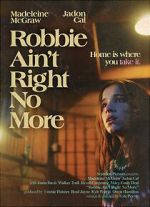 Watch Robbie Ain't Right No More (Short 2023) Watch123movies