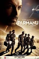 Watch Parmanu: The Story of Pokhran Watch123movies