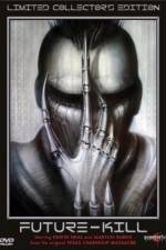 Watch Future-Kill Watch123movies