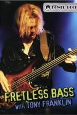 Watch Fretless Bass with Tony Franklin Watch123movies