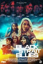 Watch Black Strait Blues Watch123movies