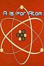 Watch A Is for Atom Watch123movies