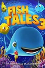 Watch Fishtales 3 Watch123movies