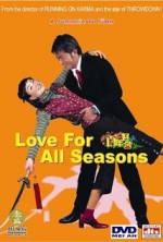 Watch Love for All Seasons Watch123movies