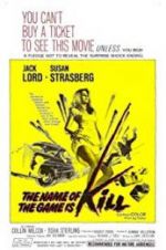 Watch The Name of the Game Is Kill! Watch123movies