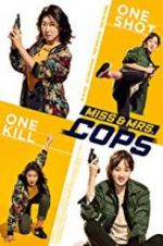 Watch Miss & Mrs. Cops Watch123movies