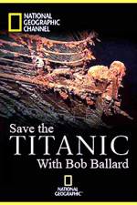 Watch Save the Titanic with Bob Ballard Watch123movies