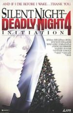 Watch Silent Night, Deadly Night 4: Initiation Watch123movies
