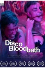 Watch Disco Bloodbath Watch123movies