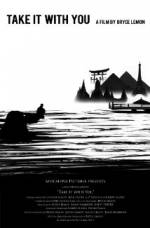 Watch Take It with You Watch123movies