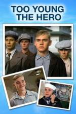 Watch Too Young the Hero Watch123movies