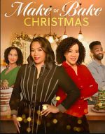 Watch Make or Bake Christmas Watch123movies