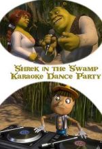 Watch Shrek in the Swamp Karaoke Dance Party Watch123movies