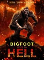 Watch Bigfoot Goes to Hell Watch123movies