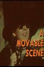 Watch A Movable Scene Watch123movies