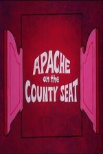 Watch Apache on the County Seat Watch123movies