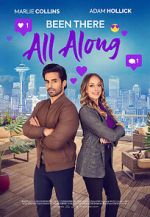 Watch Been There All Along Watch123movies