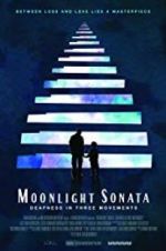 Watch Moonlight Sonata: Deafness in Three Movements Watch123movies