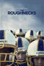 Watch The Roughnecks Watch123movies