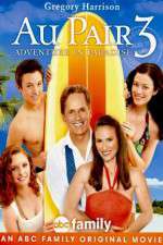 Watch Au Pair 3: Adventure in Paradise Watch123movies