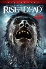 Watch Rise of the Dead Watch123movies