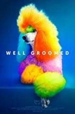 Watch Well Groomed Watch123movies