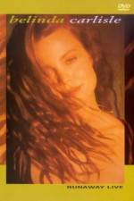 Watch Belinda Carlisle Runaway Live Watch123movies