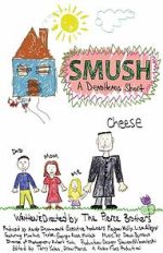 Watch Smush! A DeadHeads Short (Short 2012) Watch123movies