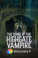Watch The Curse of the Highgate Vampire Watch123movies