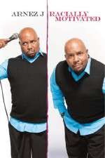 Watch Arnez J. : Racially Motivated Watch123movies