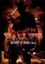 Watch Death Valley: The Revenge of Bloody Bill - Behind the Scenes Watch123movies